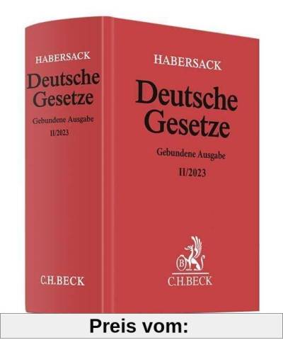 Deutsche Gesetze Gebundene Ausgabe II/2023: Rechtsstand: 7. August 2023 (Beck'sche Textausgaben)